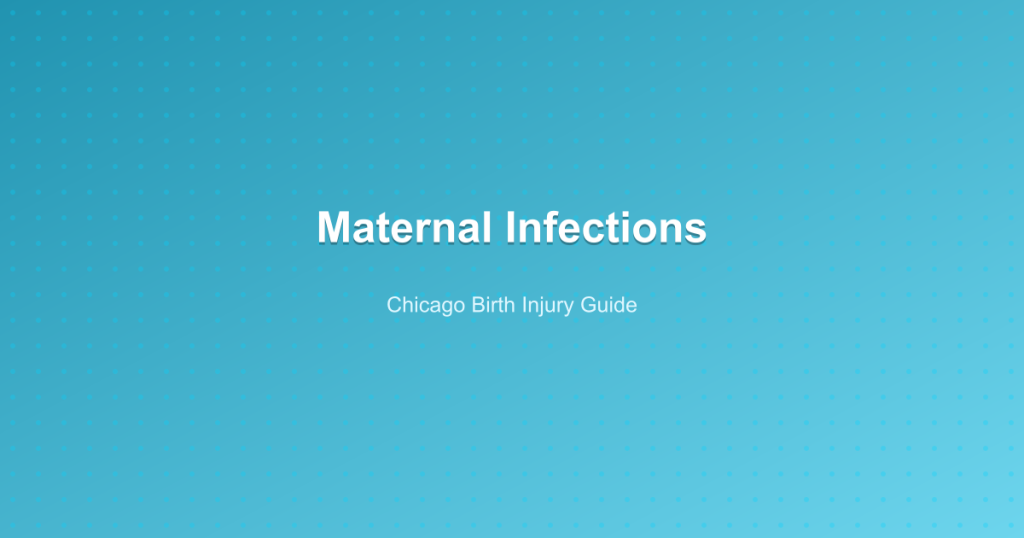 Maternal Infections - Chicago Birth Injury Guide